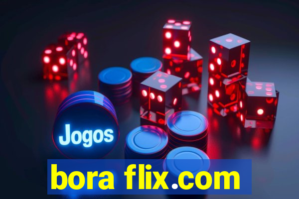 bora flix.com